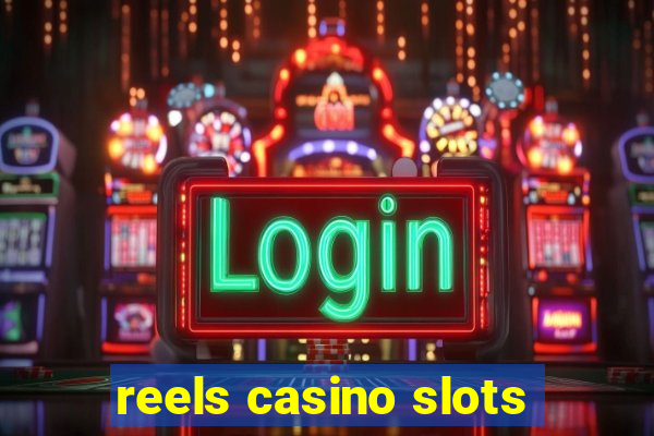 reels casino slots